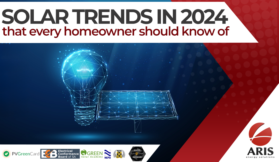 Solar trends in 2024 that every homeowner should know of